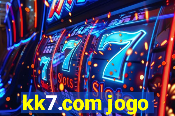 kk7.com jogo